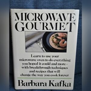 Microwave Gourmet Cookbook - Hardcover, by Barbara Kafka 1987- Very Good